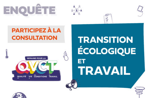 Semaine QVCT 2023 – Enquête « Transition écologique et travail »